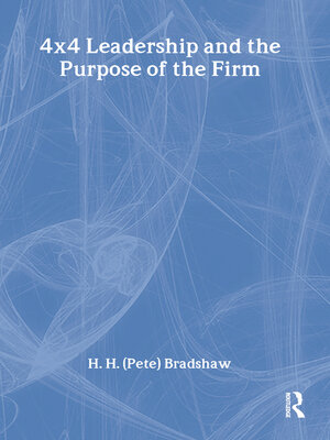 cover image of 4x4 Leadership and the Purpose of the Firm